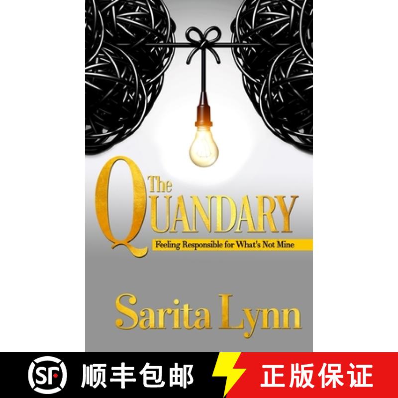 【3-4周达】The Quandary: Feeling Responsible for What's Not Mine [9780998765327]
