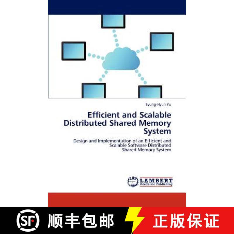 预订 Efficient and Scalable Distributed Shared Memory System [9783848404025]