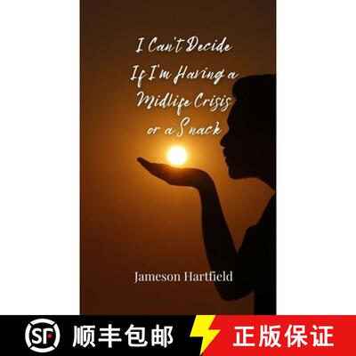 【3-4周达】I Can't Decide If I'm Having a Midlife Crisis or a Snack [9783690856263]