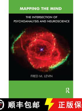 【3-4周达】Mapping the Mind : The Intersection of Psychoanalysis and Neuroscience [9780367325510]