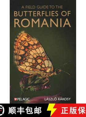 【3-4周达】A Field Guide to the Butterflies of Romania [9781784274771]