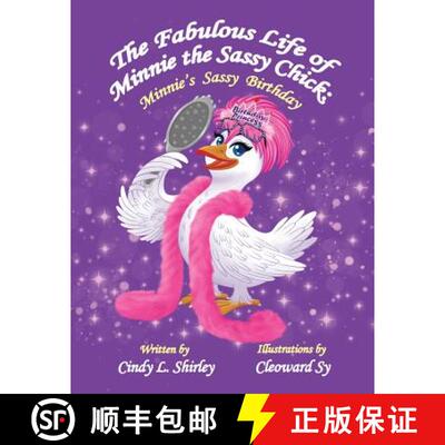 【3-4周达】The Fabulous Life of Minnie the Sassy Chick: Minnie's Sassy Birthday [9780998648071]