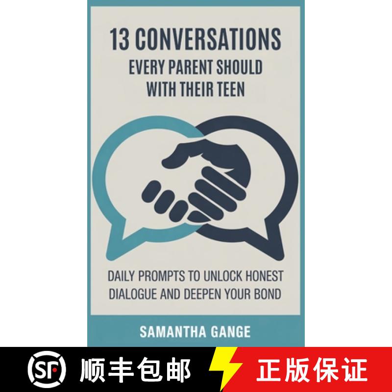 【3-4周达】13 Conversations Every Parent Should Have with Their Teen: Daily Prompts to Unlock Honest ... [9798349288678]