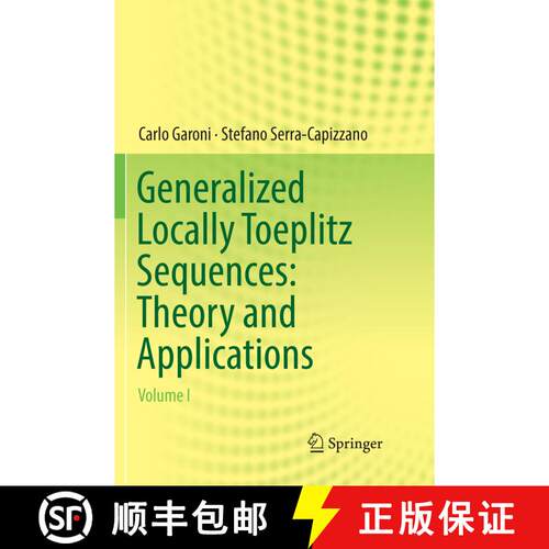 【3-4周达】Generalized Locally Toeplitz Sequences: Theory and Applications : Volume I (Softcover repr... [9783319852140]