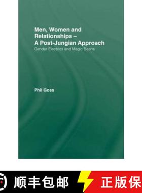 【3-4周达】Men, Women and Relationships - A Post-Jungian Approach: Gender Electrics and Magic Beans [9780415476744]