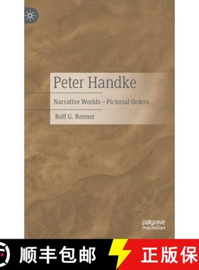 【3-4周达】Peter Handke : Narrative Worlds - Pictorial Orders [9783476059314]