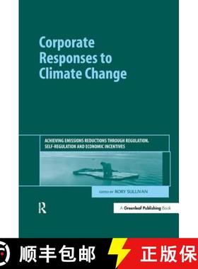 【3-4周达】Corporate Responses to Climate Change: Achieving Emissions Reductions Through Regulation, ... [9781906093082]