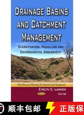 【3-4周达】Drainage Basins and Catchment Management: Classification, Modelling and Environmental Asse... [9781626183674]