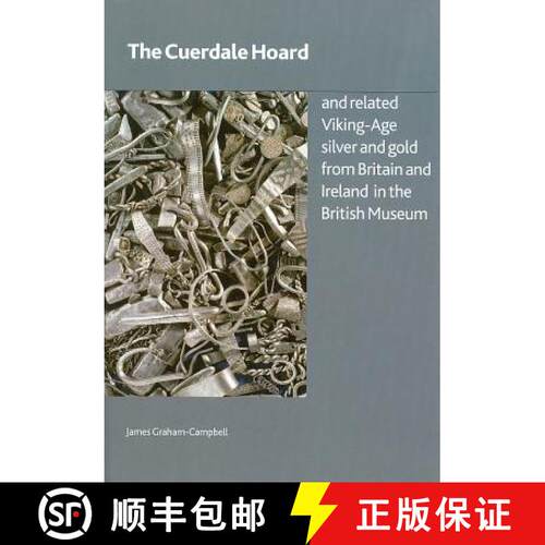 【3-4周达】The Cuerdale Hoard and Related Viking-Age Silver and Gold from Britain and Ireland in the ... [9780861591855]