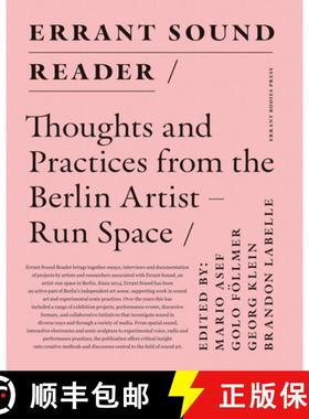 【3-4周达】Errant Sound Reader: Thoughts and Practices from the Berlin Artist-Run Space [9783982558561]