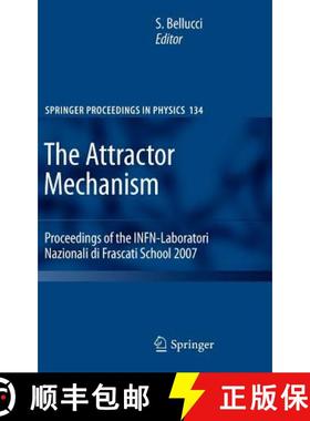 【3-4周达】The Attractor Mechanism : Proceedings of the INFN-Laboratori Nazionali di Frascati School ... [9783642107351]