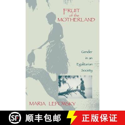 【3-4周达】Fruit of the Motherland – Gender in an Egalitarian  Society (Paper) [9780231081214]