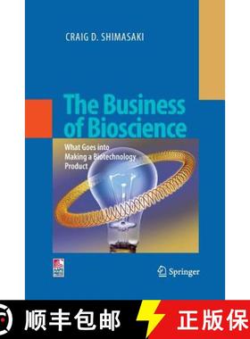 【3-4周达】The Business of Bioscience : What goes into making a Biotechnology Product [9781489983206]
