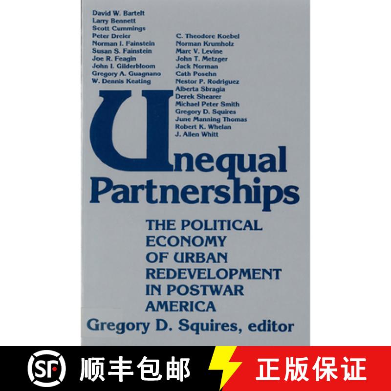 【2-3周达】Unequal Partnerships: The Political Economy of Urban Redevelopment in Postwar America [9780813514529]