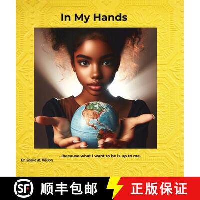 【3-4周达】In My Hands: Because What I Want to Be is Up to Me [9781964012223]