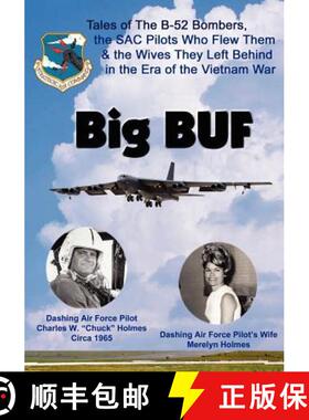 【3-4周达】Big BUF: Tales of the B-52 Bombers, The SAC Pilots Who Flew Them & the Wives They Left Beh... [9781596300736]