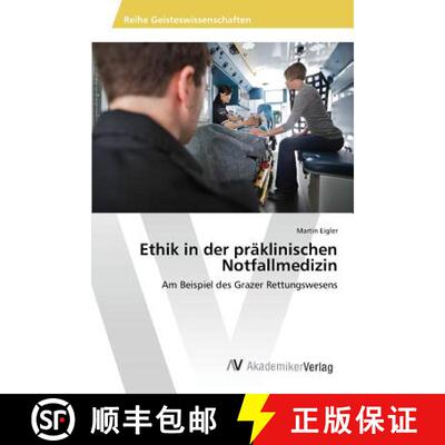 预订 Ethik in der präklinischen Notfallmedizin [9783639872248]