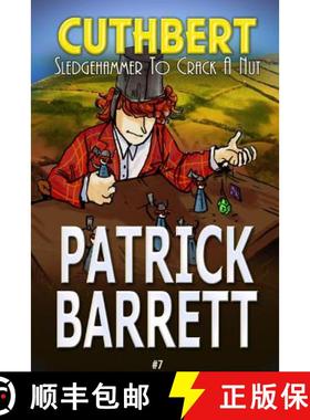 【3-4周达】Sledgehammer to Crack a Nut (Cuthbert Book 7) [9781907954566]