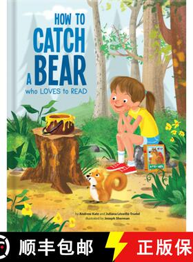 预订 How to Catch a Bear Who Loves to Read - A Picture Book about Friendship, Reading & Curiosity Kid... [9782924786475]