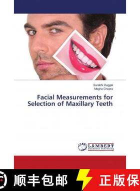 预订 Facial Measurements for Selection of Maxillary Teeth [9786202672580]