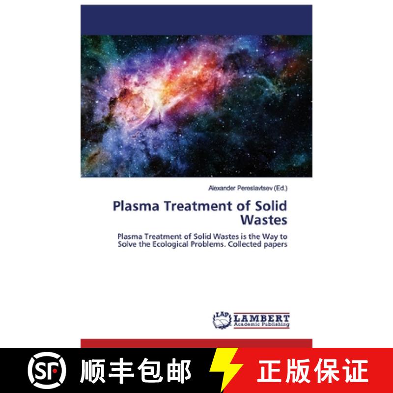 预订 Plasma Treatment of Solid Wastes [9786139868346]
