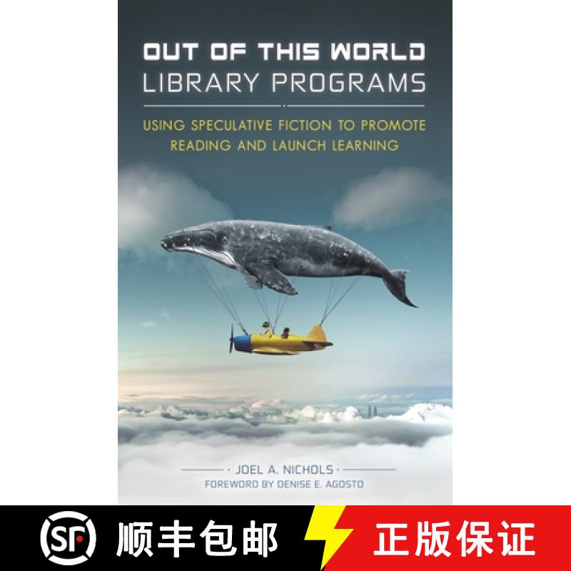 【3-4周达】Out of This World Library Programs: Using Speculative Fiction to Promote Reading and Launc... [9781440852862]