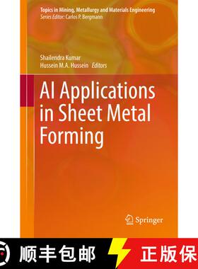 【3-4周达】AI Applications in Sheet Metal Forming (1st ed. 2017) (1st ed. 2017) (1st ed. 2017) (1st e... [9789811022500]