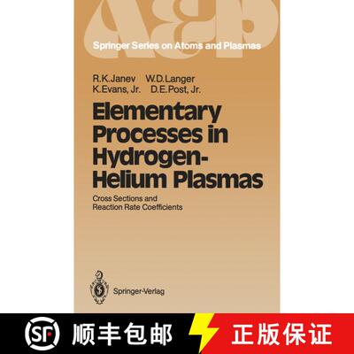 【3-4周达】Elementary Processes in Hydrogen-Helium Plasmas : Cross Sections and Reaction Rate Coeffic... [9783642719370]