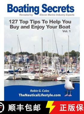 【3-4周达】Boating Secrets: 127 Top Tips To Help You Buy and Enjoy Your Boat [9780983638148]