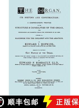 【3-4周达】Hopkins - The Organ, its History and Construction ... preceded by Rimbault - New History o... [9781906857486]