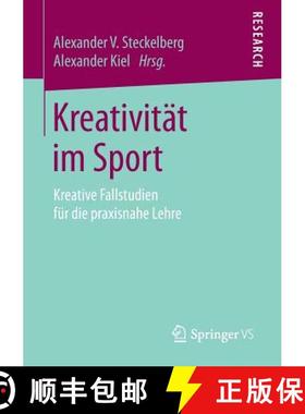 【3-4周达】Kreativität im Sport : Kreative Fallstudien für die praxisnahe Lehre [9783658161828]