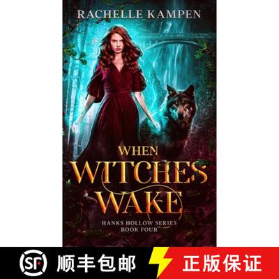 【3-4周达】When Witches Wake: Hanks Hollow Series Book Four [9798986075235]