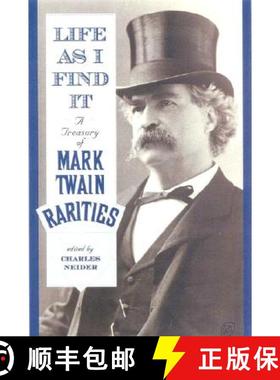 【3-4周达】Life As I Find It : A Treasury of Mark Twain Rarities [9780815410270]