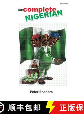 【3-4周达】The Complete Nigerian: A self-confessed Tale-Bearer's guide book to the doings and misdoin... [9789782601735]