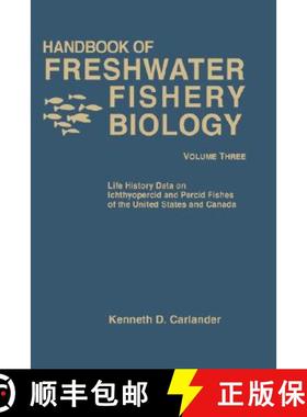 【3-4周达】Handbook Of Freshwater Fishery Biology, Volume Iii: Life History Data On Icthyopercid Fish... [9780813829999]