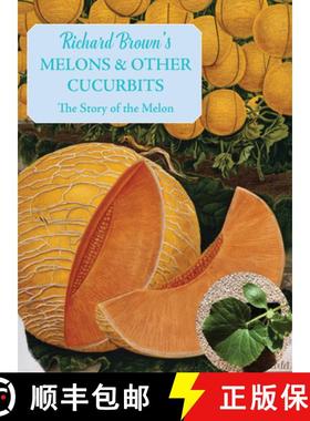 【3-4周达】Melons and other Cucurbits: The Story of the Melon [9781909248731]