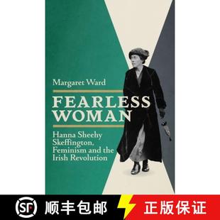 Fearless 9781910820407 Revolution Feminism 4周达 and Hanna Woman Irish Sheehy the Skeffington