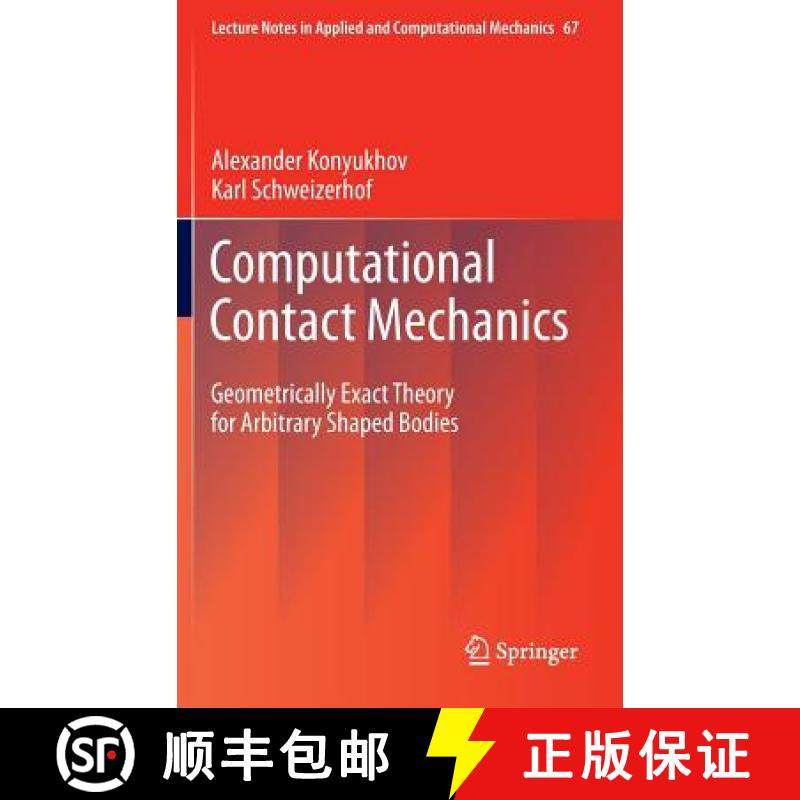 【3-4周达】Computational Contact Mechanics : Geometrically Exact Theory for Arbitrary Shaped Bodies [9783642315305]