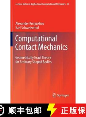 【3-4周达】Computational Contact Mechanics : Geometrically Exact Theory for Arbitrary Shaped Bodies [9783642315305]