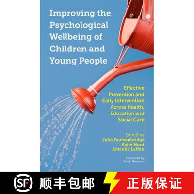 【3-4周达】Improving the Psychological Wellbeing of Children and Young People: Effective Prevention a... [9781785922190]