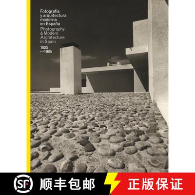 【3-4周达】精装 Fotografia y Arquitectura Moderna En Espana/Photography & Modern Architecure in Spain... [9788415691723]
