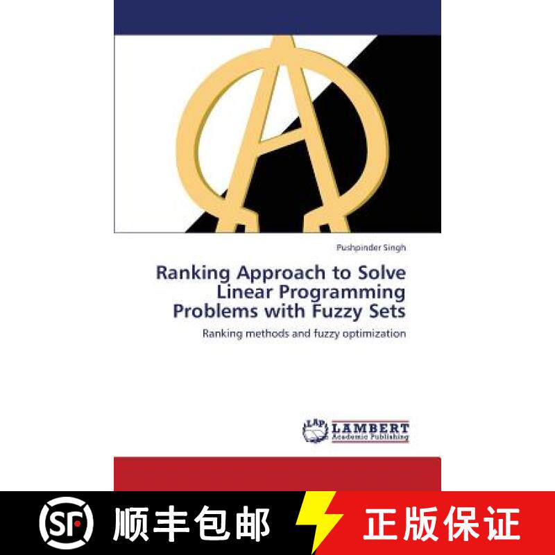 预订 Ranking Approach to Solve Linear Programming Problems with Fuzzy Sets [9783659434754]