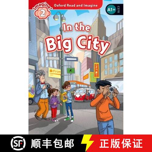 【3-4周达】Oxford Read and Imagine: Level 2:: In the Big City [9780194722995]