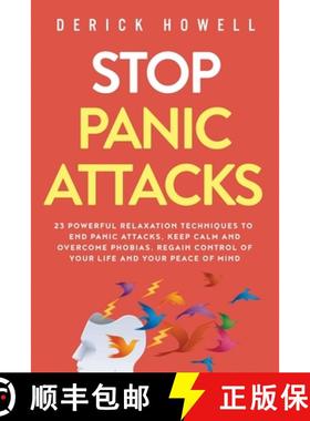 【3-4周达】Stop Panic Attacks: 23 Powerful Relaxation Techniques to End Panic Attacks, Keep Calm and ... [9781647800871]