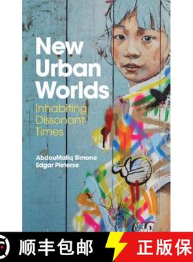 【3-4周达】New Urban Worlds - Inhabiting Dissonant Times [Wiley社会学] [9780745691565]