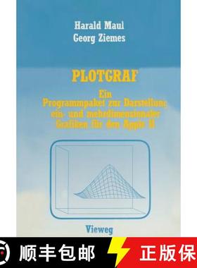 【3-4周达】PLOTGRAF : Ein Programmpaket zur Darstellung ein- und mehrdimensionaler Grafiken für den ... [9783528044916]