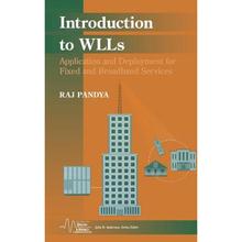 【4周达】Introduction To Wlls: Application And Deployment For Fixed And Broadband Services [Wiley电子... [9780471451327]