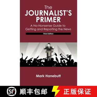 and Nonsense Guide Jounalist Primer 9781792469466 the News The Getting Reporting 4周达