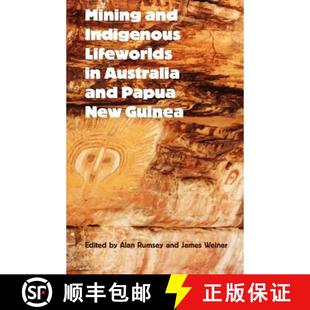 Papua Lifeworlds 4周达 9780954557232 Indigenous and Guinea New Australia Mining