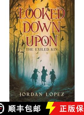 预订 Looked Down Upon: The Exiled Kin [9798988414612]